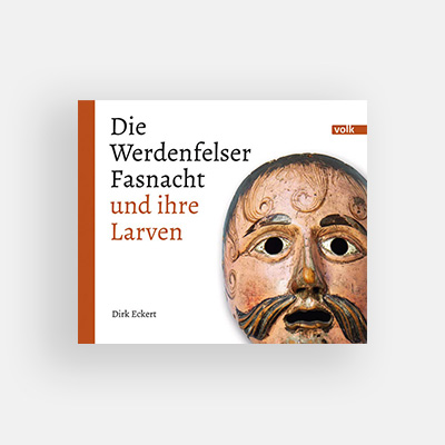 Die Werdenfelser Fasnacht und ihre Larven